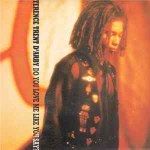 Download Terence Trent D'Arby - Do You Love Me Like You Say?