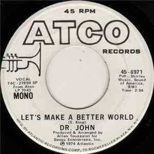 Download Dr. John - Let's Make A Better World