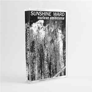 Download Sunshine Ward - Nuclear Ambitions