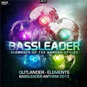 Download Outlander - Elements (Bassleader 2013 Anthem)