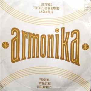 Download Armonika - Lietuvos Televizijos Ir Radijo Ansamblis "Armonika"