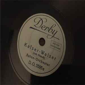Download Salon-Orchester / Wiener Original-Dietrich-Schrammel-Quartett - Kaiser-Walzer / Künstlerleben