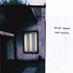 Download Mixed Infants - Bad Scorpio
