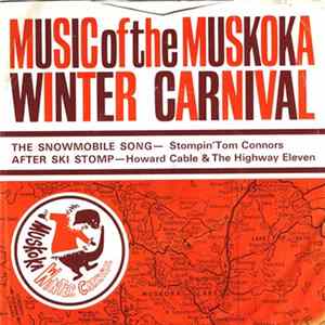 Download Stompin' Tom Connors, Howard Cable - The Snowmobile Song / The After Ski Stomp