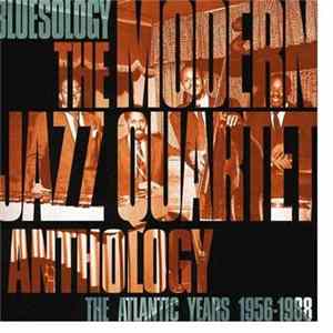 Download The Modern Jazz Quartet - Bluesology: The Modern Jazz Quartet Anthology - The Atlantic Years 1956-1988