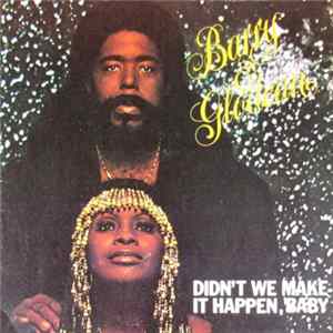 Download Barry & Glodean - Didn't We Make It Happen, Baby