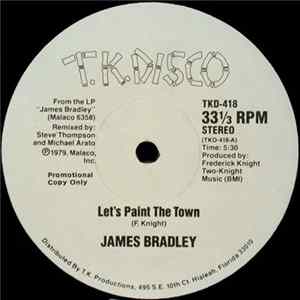 Download James Bradley - Let's Paint The Town / Wrapped Up In Your Love