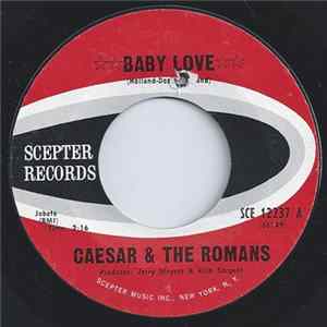 Download Caesar & The Romans - Baby Love / When Will I Get Over You