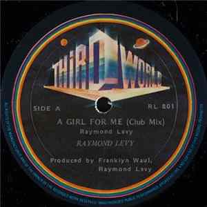 Download Raymond Levy - A Girl For Me