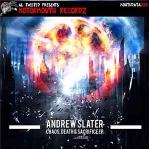 Download Andrew Slater - Chaos, Death & Sacrifice EP