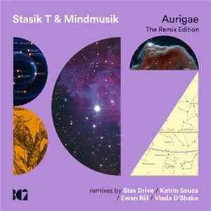 Download Stasik T & Mindmusik - Aurigae (The Remix Edition)