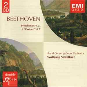 Download Ludwig van Beethoven, Wolfgang Sawallisch, Concertgebouworkest - Symphonies 4, 5, 6 "Pastorale" E 7