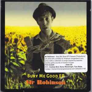 Download Mr Robinson - Bury Me Good EP