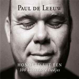 Download Paul de Leeuw - Honderd Uit Eén (100 Bijzondere Liedjes)