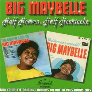 Download Big Maybelle - Half Heaven, Half Heartache