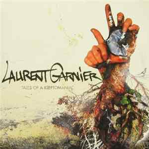 Download Laurent Garnier - Tales Of A Kleptomaniac