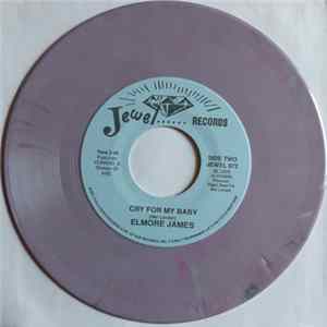 Download Elmore James - Take Me Where You Go / Cry For Me Baby