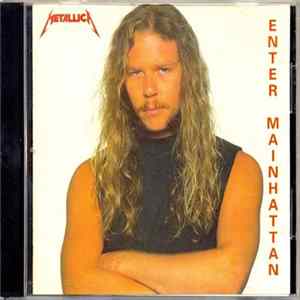 Download Metallica - Enter Mainhattan / Warriors Rule!