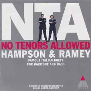 Download Thomas Hampson, Samuel Ramey - No Tenors Allowed - Famous Italian Duets for Baritone and Bass