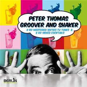Download Peter Thomas - Groover And Shaker