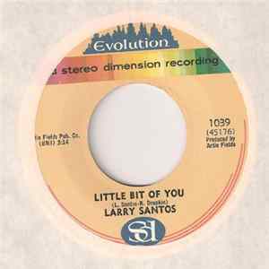 Download Larry Santos - Little Bit Of You