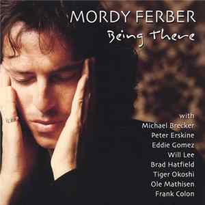Download Mordy Ferber - Being There