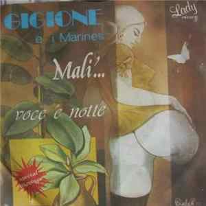 Download Gigione E I Marines - Malì / Voce 'E Notte