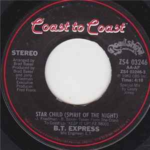 Download B.T. Express - Star Child (Spirit Of The Night) / Just Can't Stop Dancing
