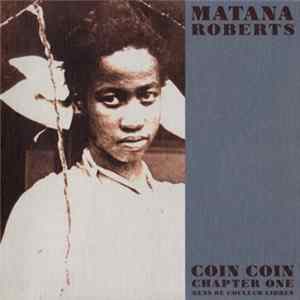 Download Matana Roberts - Coin Coin Chapter One: Gens De Couleur Libres
