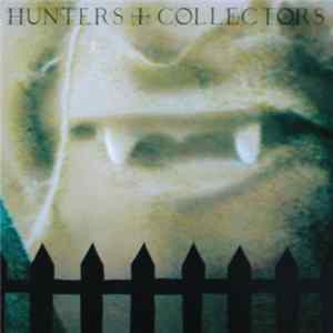 Download Hunters + Collectors - Hunters + Collectors