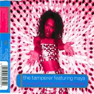 Download The Tamperer Featuring Maya - If You Buy This Record Your Life Will Be Better