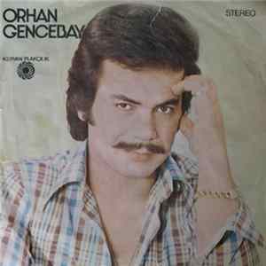Download Orhan Gencebay - Bırakın Da Yaşayalım / Geri Dön