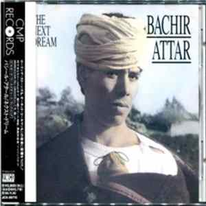 Download Bachir Attar - The Next Dream