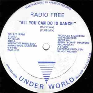 Download Radio Free - All You Can Do Is Dance!