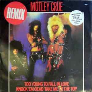 Download Mötley Crüe - Too Young To Fall In Love (Remix)
