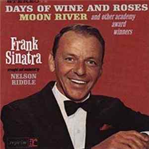 Download Frank Sinatra - Sings Days Of Wine And Roses, Moon River, And Other Academy Award Winners