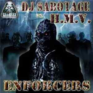 Download DJ Sabotage vs. H.M.V. - Enforcers