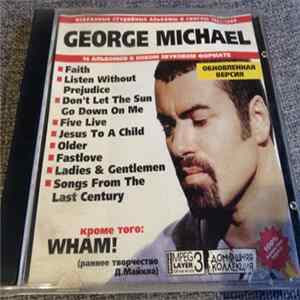 Download George Michael кроме того Wham! - Избранные Студийные Альбомы И Синглы 1983-1999