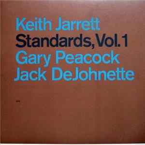 Download Keith Jarrett, Gary Peacock, Jack DeJohnette - Standards, Vol. 1