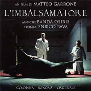 Download Banda Osiris / Enrico Rava - L'Imbalsamatore (Colonna Sonora Originale)