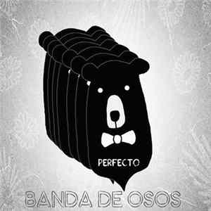 Download Banda De Osos - PERFECTO