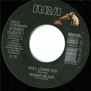 Download Ronnie Milsap - Still Losing You/If You Don't Want Me To