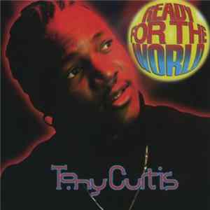 Download Tony Curtis - Ready For The World