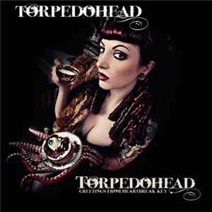 Download Torpedohead - Greetings From Heartbreak Key