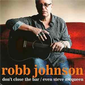 Download Robb Johnson - Don't Close The Bar