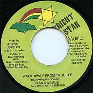 Download Chaka Demus - Walk Away From Trouble