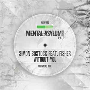 Download Simon Bostock Feat. Fisher - Without You