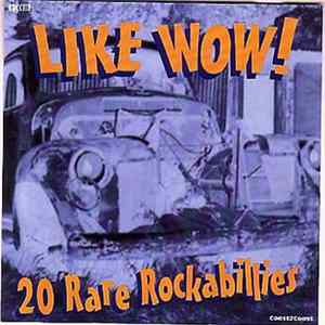Download Various - Like Wow!: 20 Rare Rockabillies