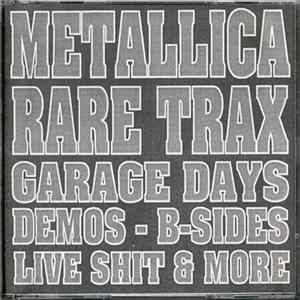 Download Metallica - Rare Trax Garage Days Demos – B-Sides Live Shit & More