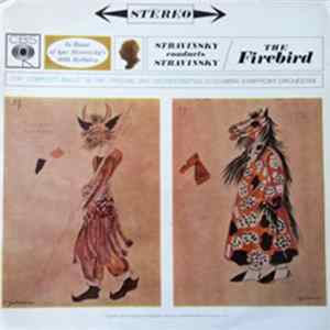 Download Igor Stravinsky - Columbia Symphony Orchestra - Stravinsky Conducts Stravinsky: The Firebird
